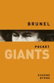 Brunel: pocket GIANTS - Eugene Byrne