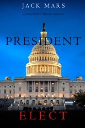 President Elect (A Luke Stone Thriller—Book 5)