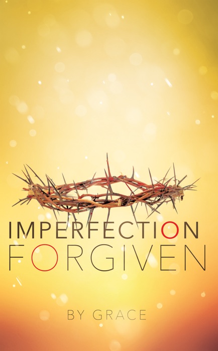 IMPERFECTION FORGIVEN