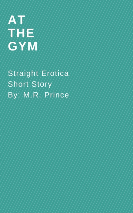 At The Gym