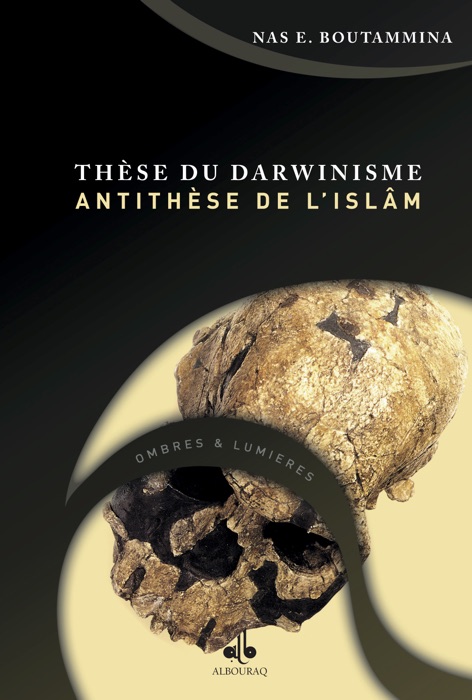 THESE DU DARWINISME - ANTITHESE DE L´ISLAM