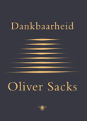 Dankbaarheid - Oliver Sacks