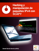 Hacking y manipulación de paquetes IPv4 con SCAPY - Daniel García García (cr0hn)