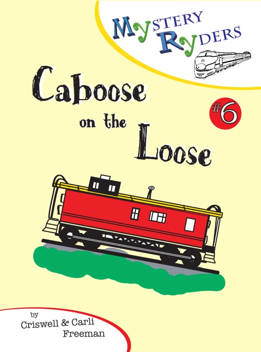 Caboose on the Loose