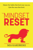 The Mindset Reset - Mia Kakebeeke