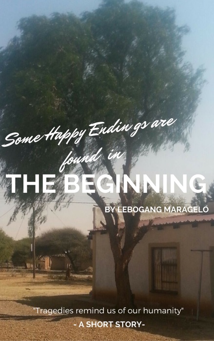 Some Happy Endings are Found in the Beginning