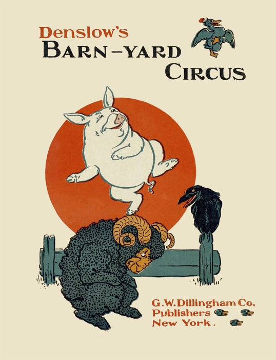 Denslow's Barn-Yard Circus