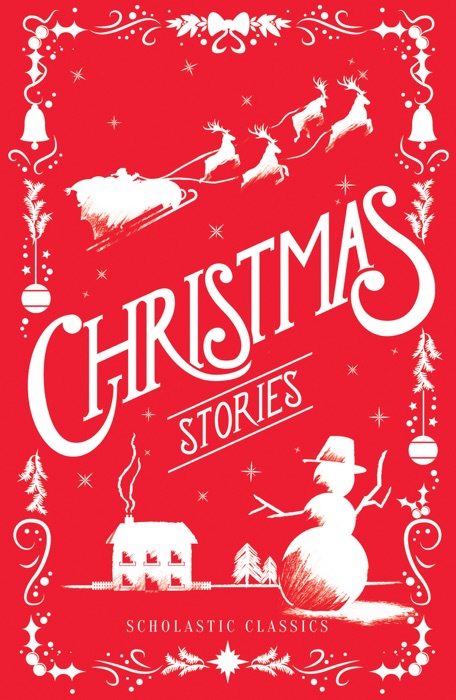 Scholastic Classics: Christmas Stories