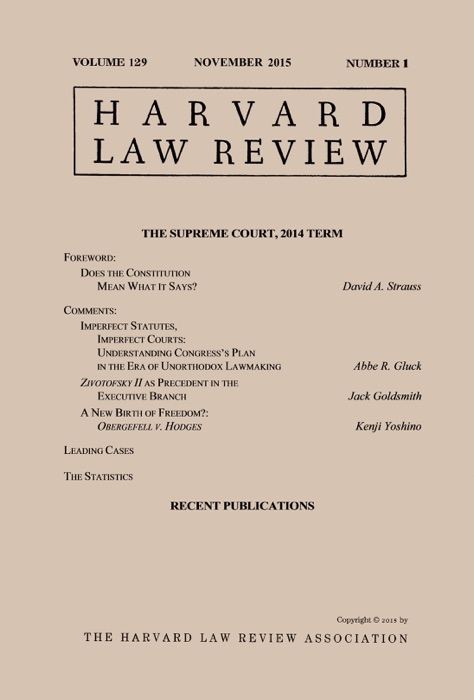 Harvard Law Review: Volume 129, Number 1 - November 2015