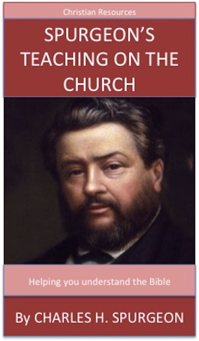 Spurgeon's Teaching On The Church