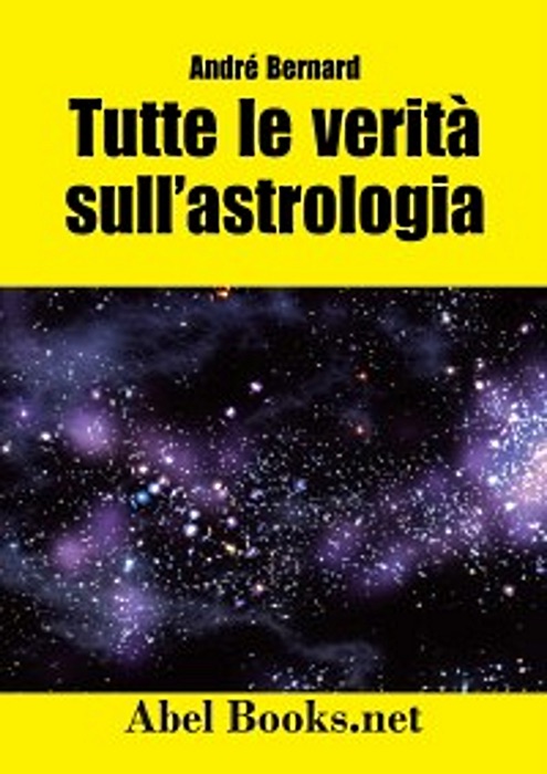 Tutte le verità sull'astrologia