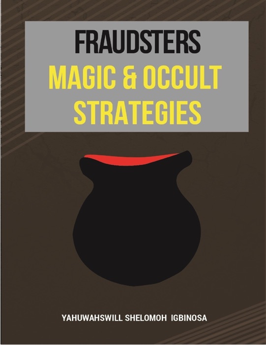 Fraudsters Magic & Occult Strategies
