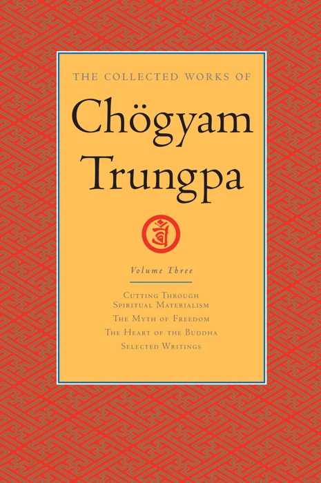 The Collected Works of Chögyam Trungpa: Volume 3