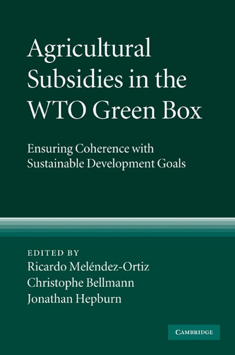 Agricultural Subsidies in the WTO Green Box