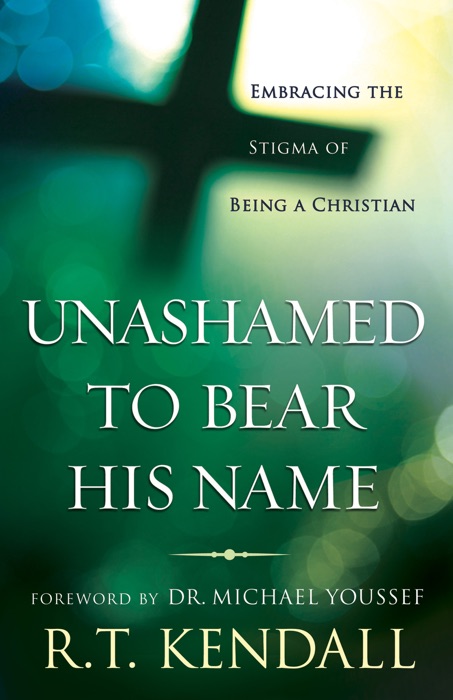 Unashamed to Bear His Name