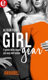 Girl-Gear: Annabel (eLit) - Alison Kent by  Alison Kent PDF Download