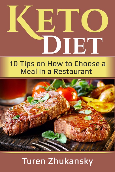 Keto Diet. 10 Tips on How to Choose a Meal in a Restaurant