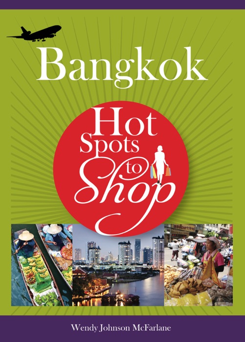 Hot Spots to Shop Bangkok