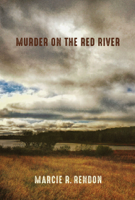Marcie R. Rendon - Murder on the Red River artwork