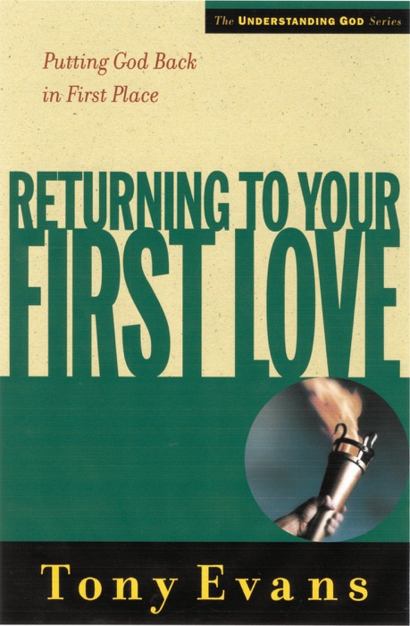 Returning to Your First Love