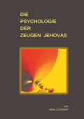Die Psychologie der Zeugen Jehovas - Silvia Lackner