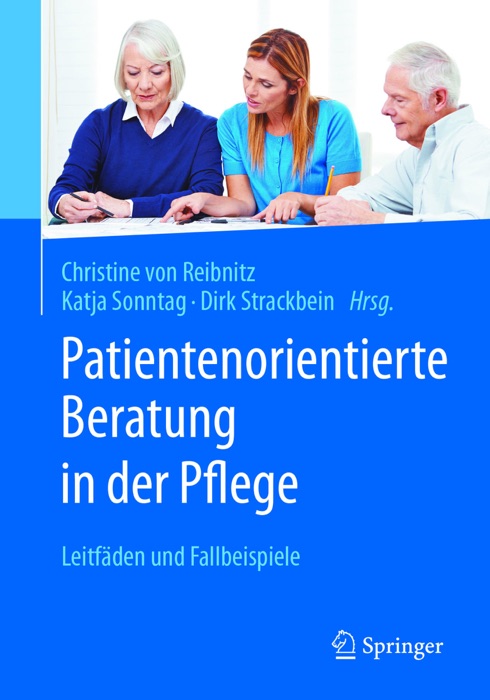 Patientenorientierte Beratung in der Pflege