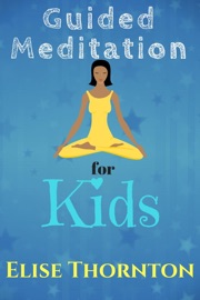 GUIDED MEDITATION FOR KIDS