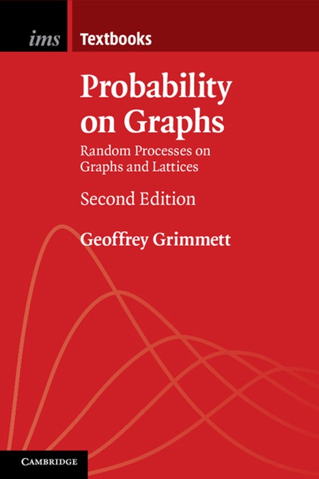 Probability on Graphs: Second Edition