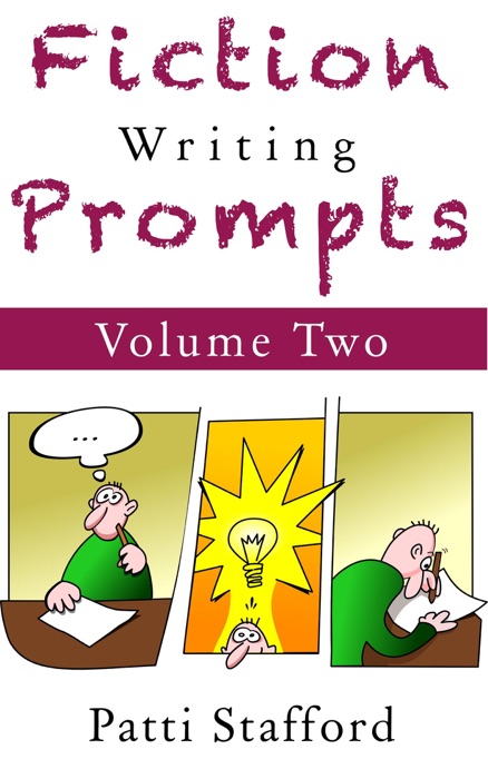 Fiction Writing Prompts Vol. 2