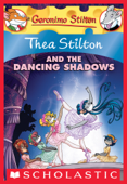 Thea Stilton and the Dancing Shadows (Thea Stilton #14) - Thea Stilton