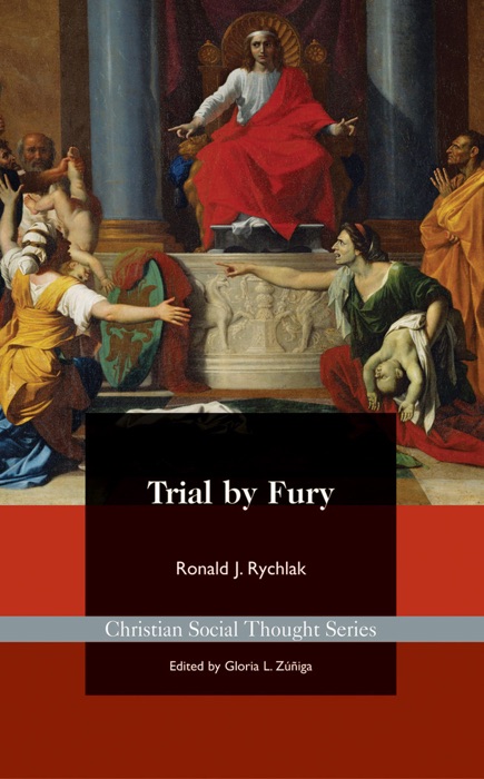 Trial by Fury: Restoring the Common Good in Tort Litigation