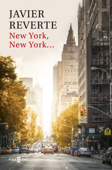 New York, New York... - Javier Reverte