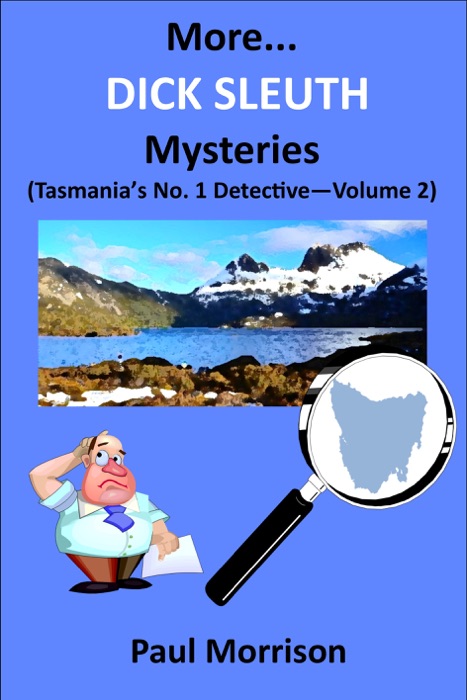 More Dick Sleuth Mysteries: Volume 2