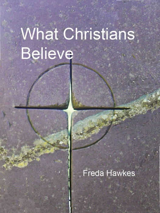 What Christians Believe