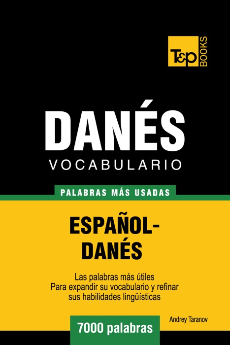 Vocabulario Español-Danés: 7000 Palabras Más Usadas