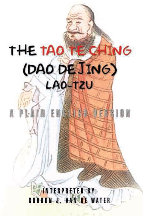 The Tao Te Ching (Dao De Jing)