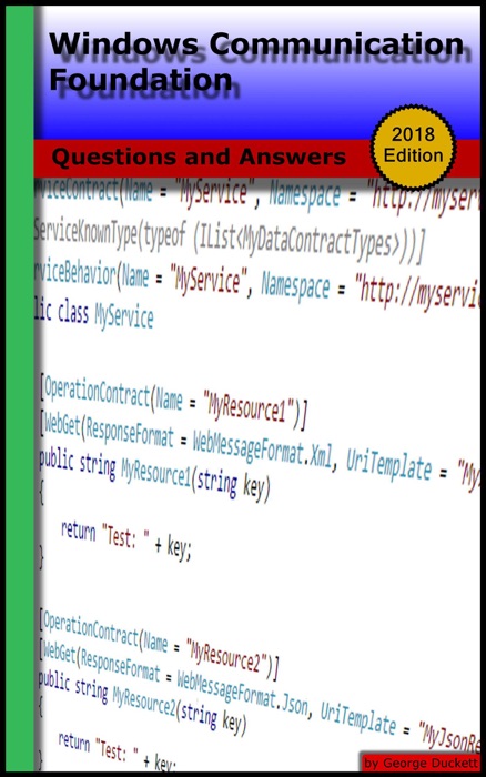 Windows Communication Foundation: Questions and Answers