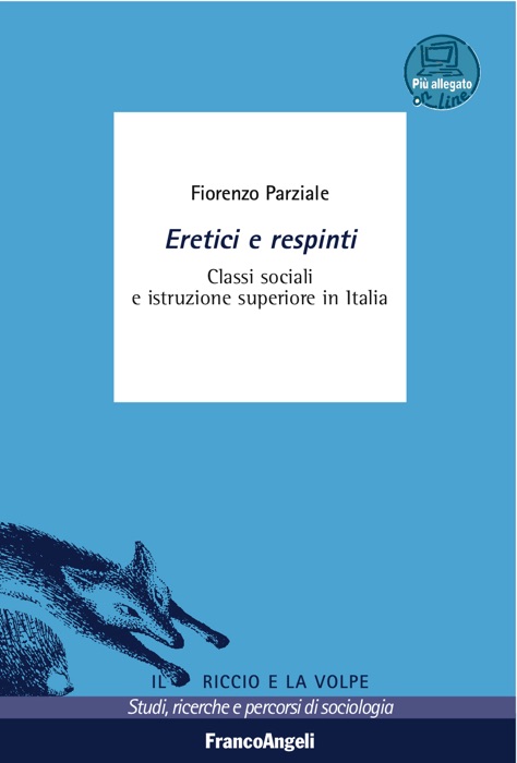 Eretici e respinti. Classi sociali e istruzione superiore in Italia