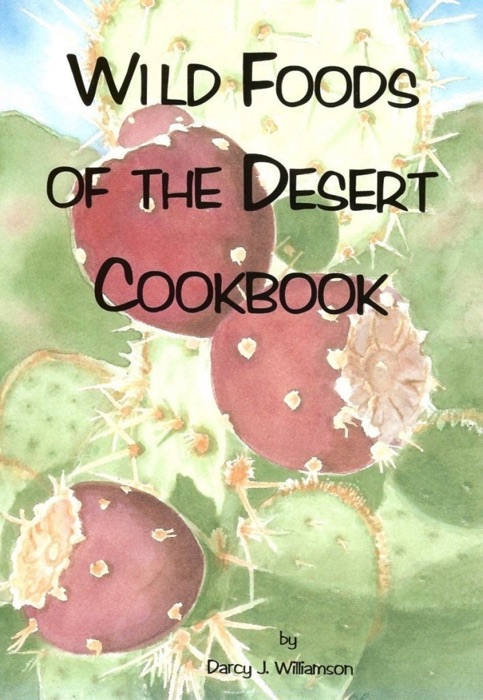 Wild Foods of the Desert