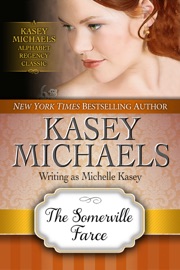 The Somerville Farce (Alphabet Regency Romance) - Kasey Michaels by  Kasey Michaels PDF Download