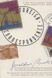 Foreign Correspondence - Geraldine Brooks by  Geraldine Brooks PDF Download