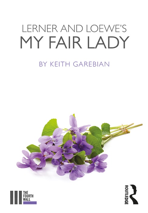 Lerner and Loewe's My Fair Lady