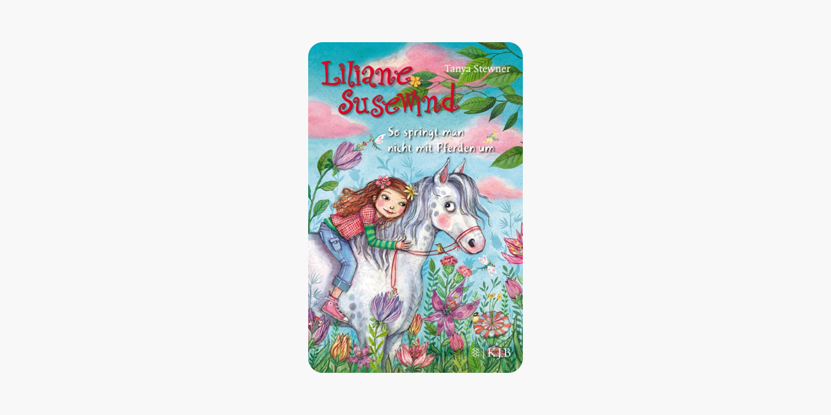 Liliane Susewind – So springt man nicht mit Pferden um (German Edition)
