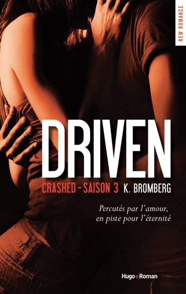 Driven - Saison 3 Crashed