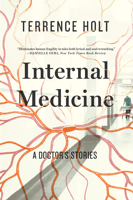 Terrence Holt - Internal Medicine: A Doctor's Stories artwork