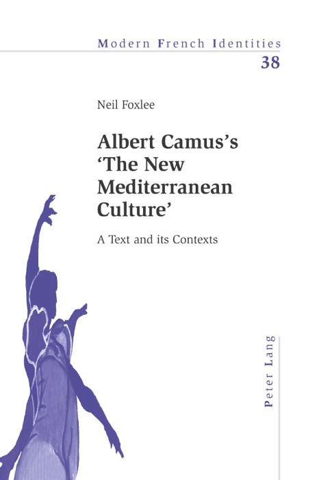 Albert Camus’s ‘The New Mediterranean Culture’