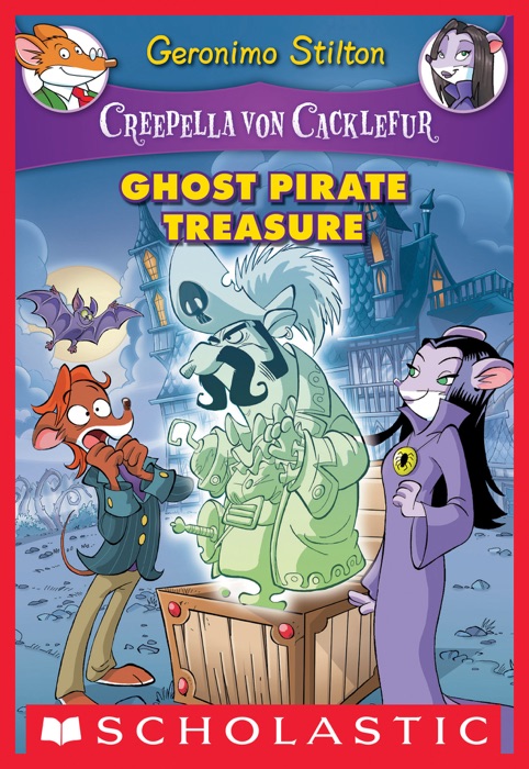 Creepella von Cacklefur #3: Ghost Pirate Treasure