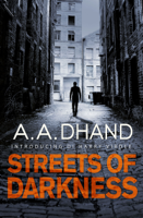 A. A. Dhand - Streets of Darkness artwork