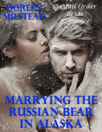 MARRYING THE RUSSIAN BEAR IN ALASKA
