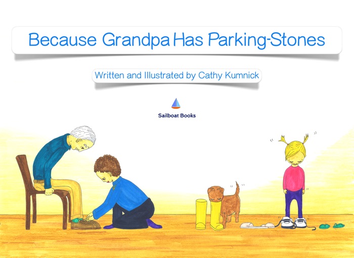 Because Grandpa Has Parking-Stones